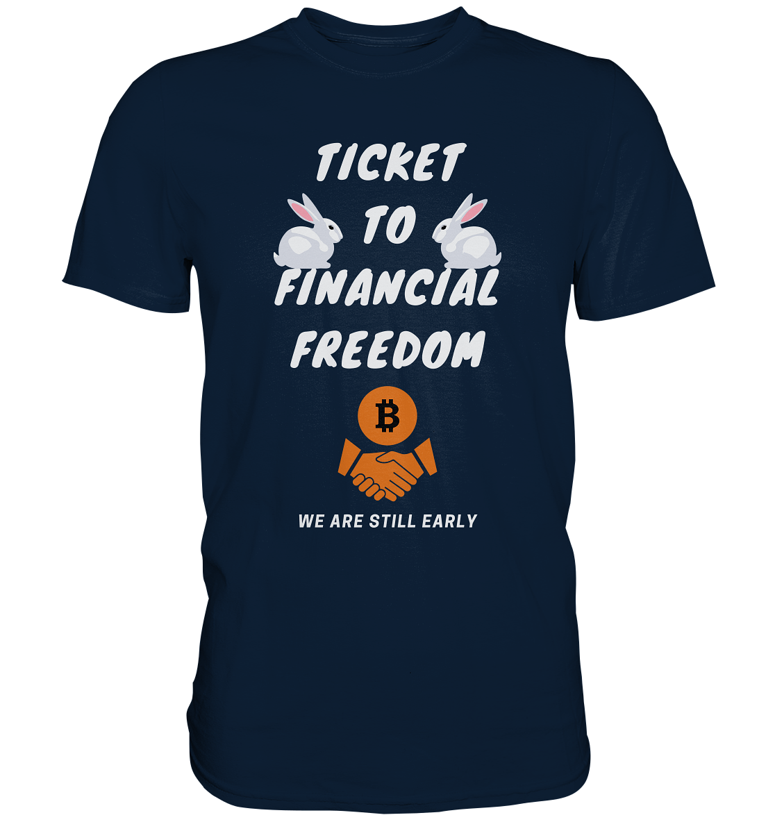 TICKET TO FINANCIAL FREEDOM - rabbit version (Ladies Collection 21% Rabatt bis zum Halving 2024) - Premium Shirt