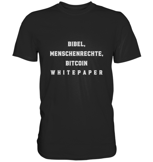 BIBEL, MENSCHENRECHTE, BITCOIN W H I T E P A P E R  - Premium Shirt