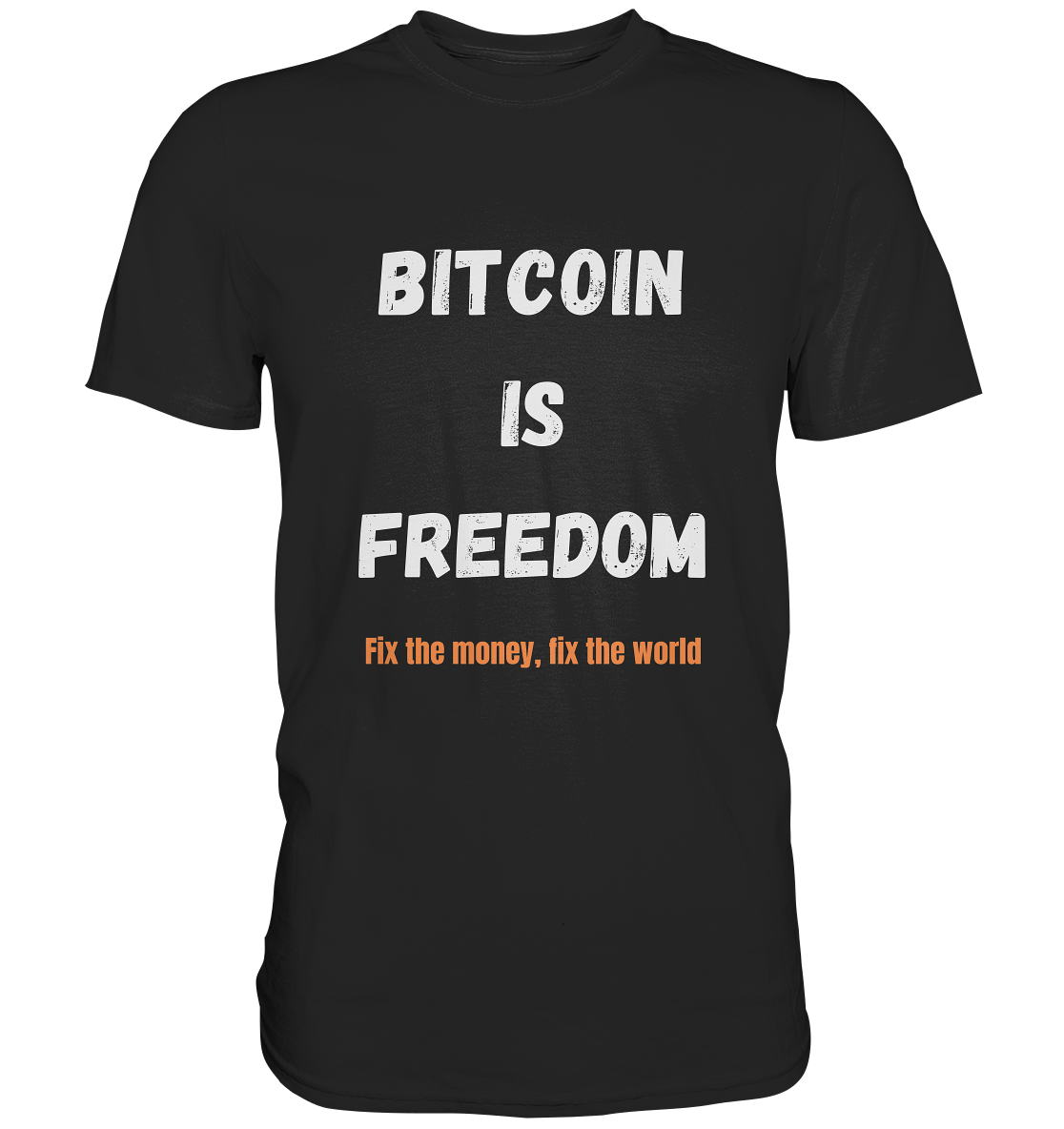 BITCOIN IS FREEDOM - Fix the money, fix the world - LADIES COLLECTION 21% automat. Rabatt bis zum Halving 2024  - Premium Shirt