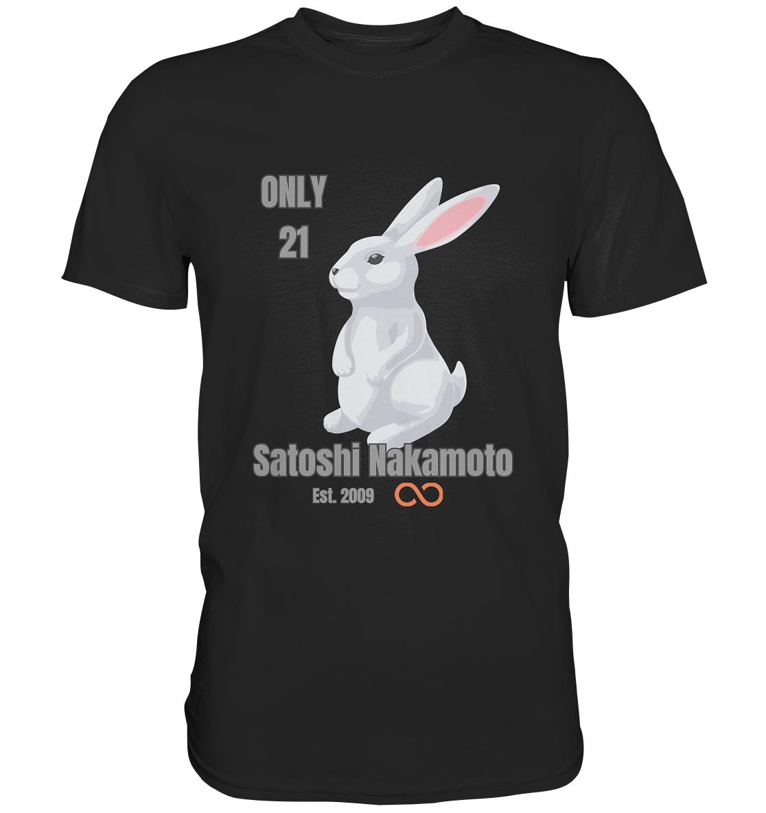 SATOSHI NAKAMOTO Est. 2009 (unendlich) - ONLY 21  - Premium Shirt