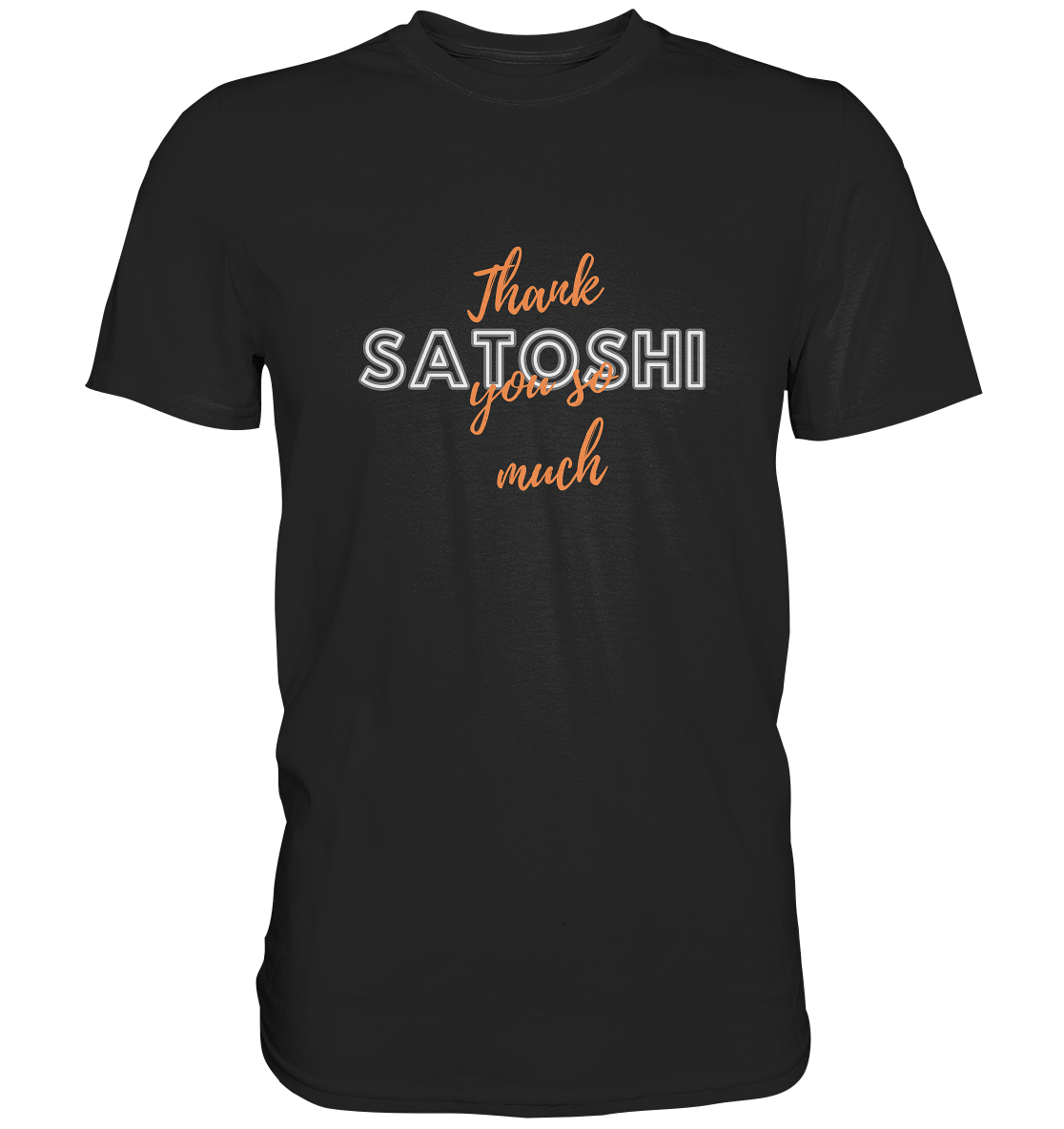 THANK YOU SO MUCH SATOSHI (Version Chaos) - LADIES COLLECTION 21% automat. Rabatt bis zum Halving 2024   - Premium Shirt