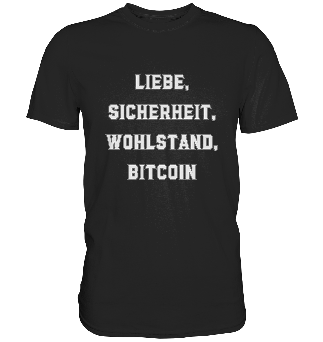 LIEBE, SICHERHEIT, WOHLSTAND, BITCOIN - Ladies Collection  - Premium Shirt