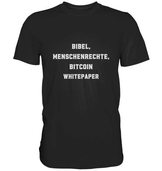 BIBEL, MENSCHENRECHTE, BITCOIN WHITEPAPER - Premium Shirt