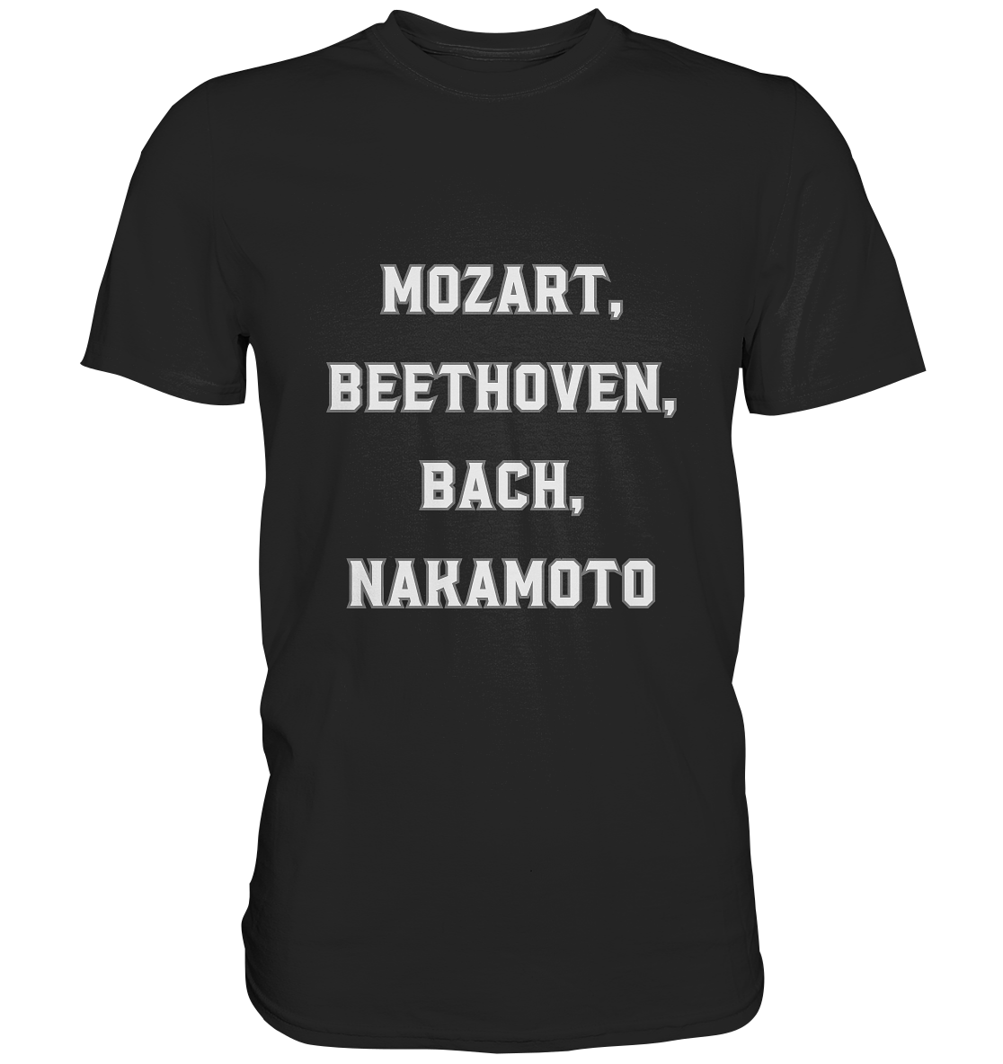 MOZART, BEETHOVEN, BACH, NAKAMOTO  - Premium Shirt