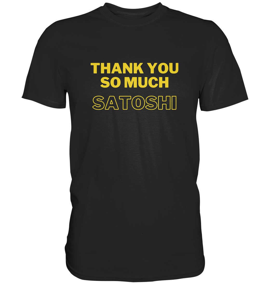 THANK YOU SO MUCH SATOSHI (gelbe Schrift) - LADIES COLLECTION 21% automat. Rabatt bis zum Halving 2024  - Premium Shirt