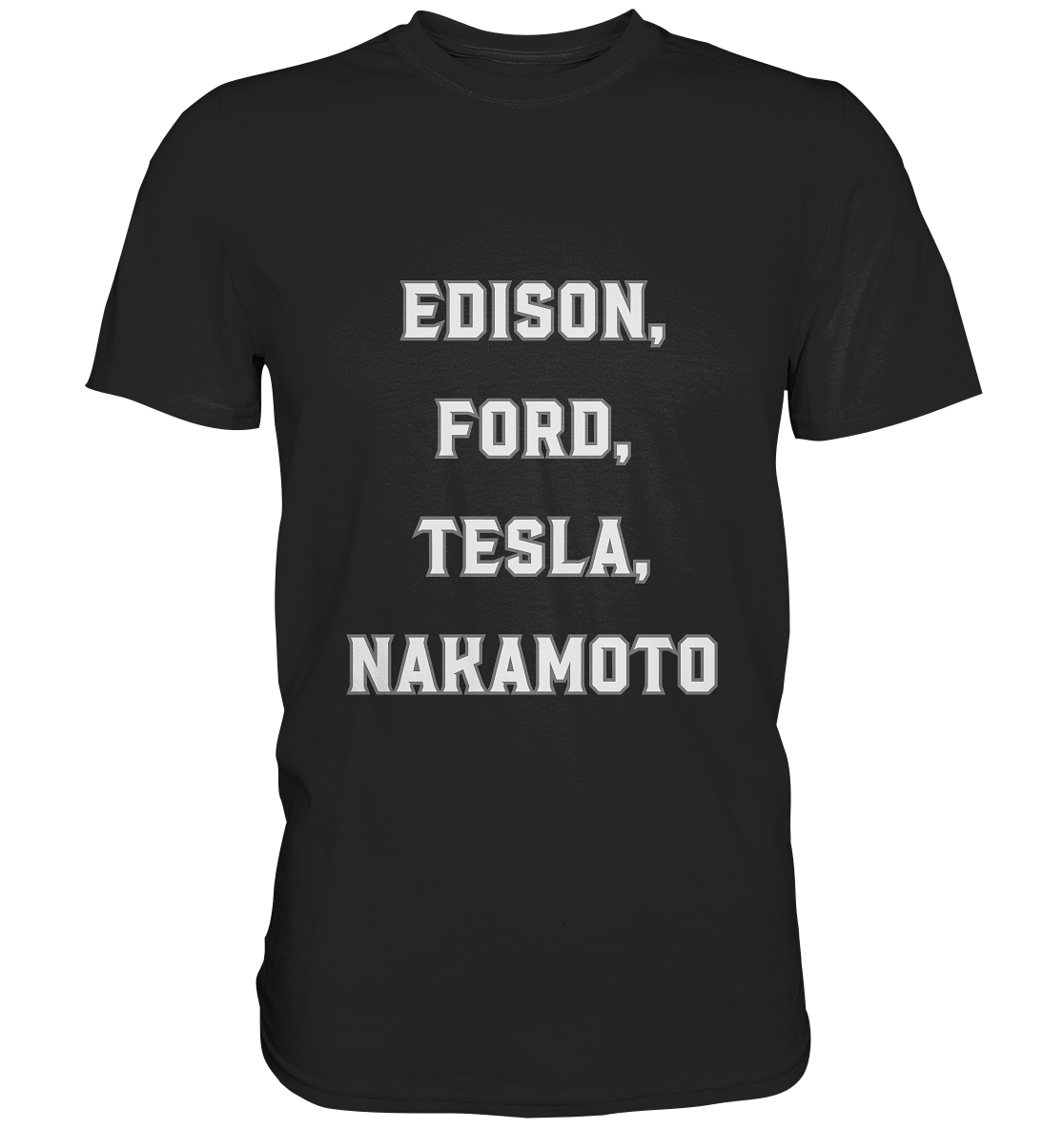 Erfinder: EDISON, FORD, TESLA, NAKAMOTO - Premium Shirt