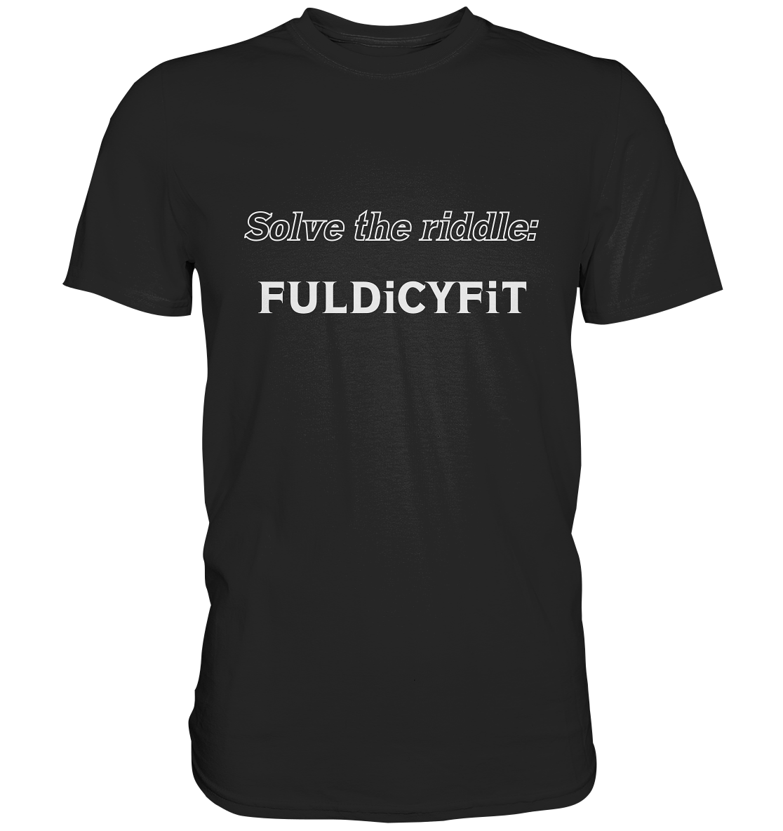 SOLVE THE RIDDLE - FULDiCYFiT  (Ladies)  - Premium Shirt