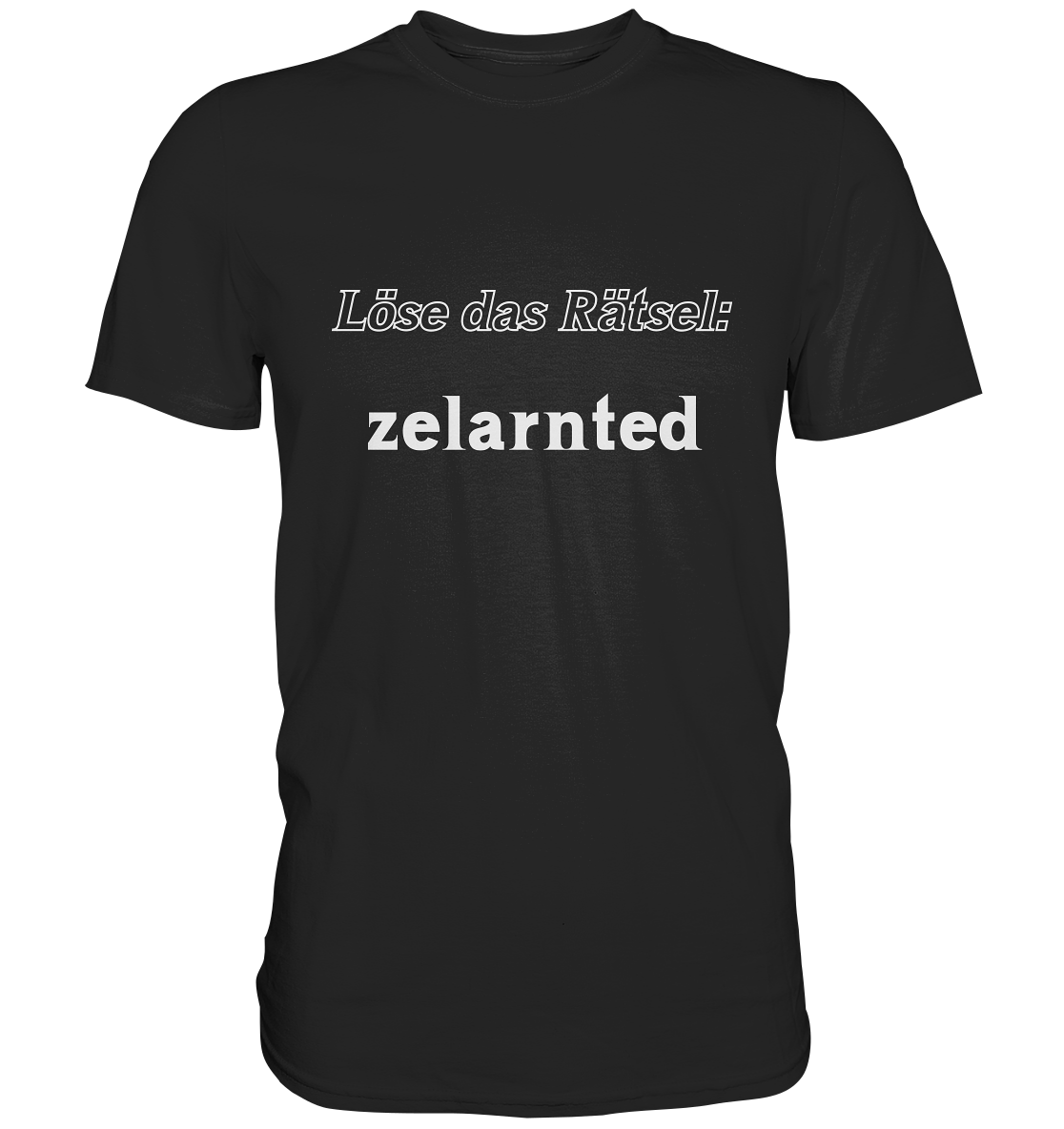 LÖSE DAS RÄTSEL - zelarnted  (Ladies)  - Premium Shirt