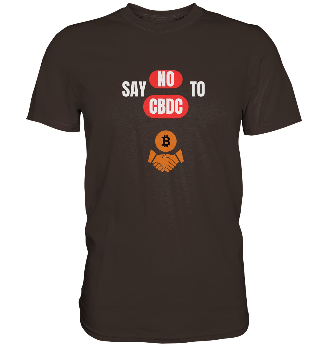 say NO to CBDC (+Bitcoin handshake) Var. - Premium Shirt