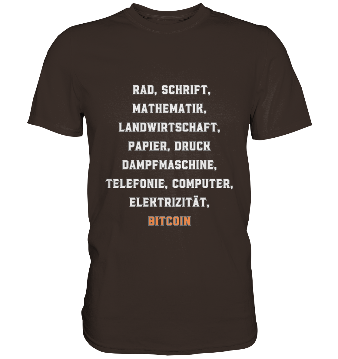 Erfindungen vom Rad bis zu BITCOIN - Premium Shirt