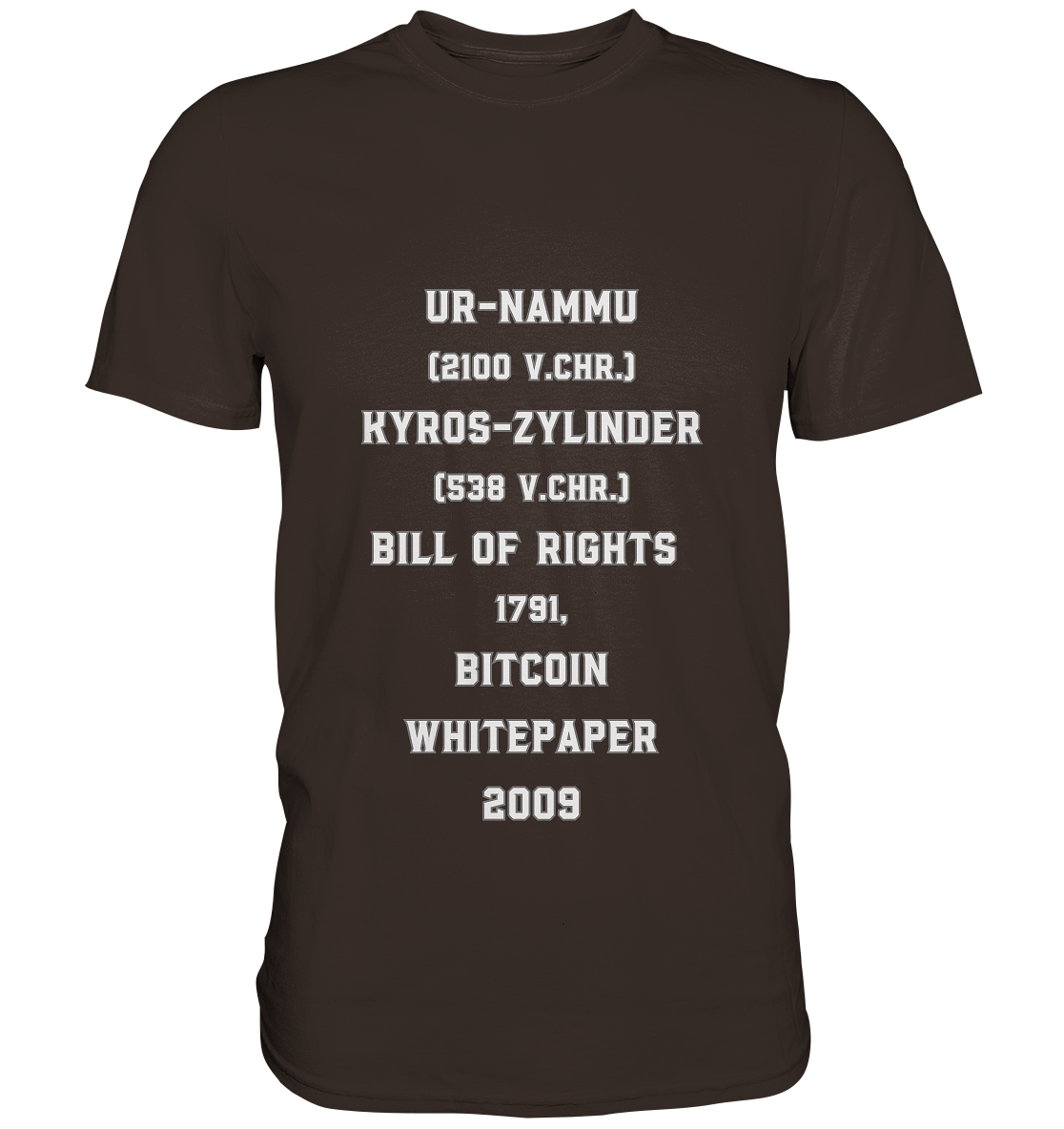 UR-NAMMU, KYROS-ZYLINDER, BILL OF RIGHTS, BITCOIN WHITEPAPER - Premium Shirt