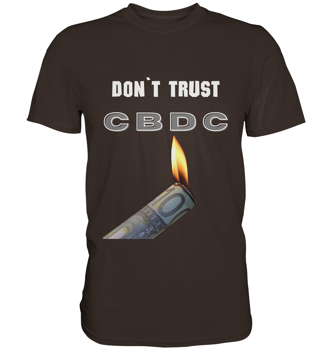 DON`T TRUST CBDC - Premium Shirt