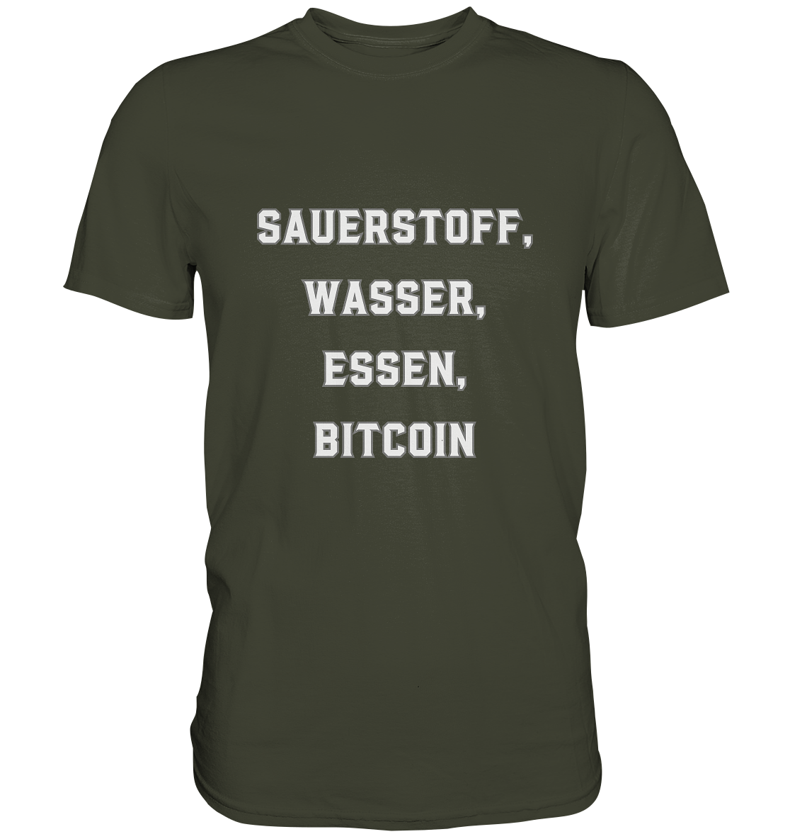 SAUERSTOFF, WASSER, ESSEN, BITCOIN - Premium Shirt