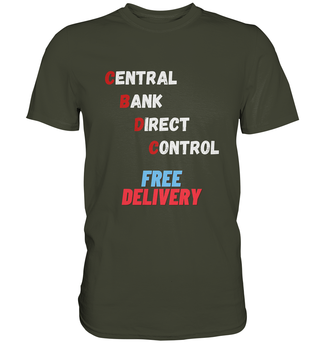 CENTRAL BANK DIRECT CONTROL - FREE DELIVERY (Ladies Collection 21% Rabatt bis zum Halving 2024)   - Premium Shirt