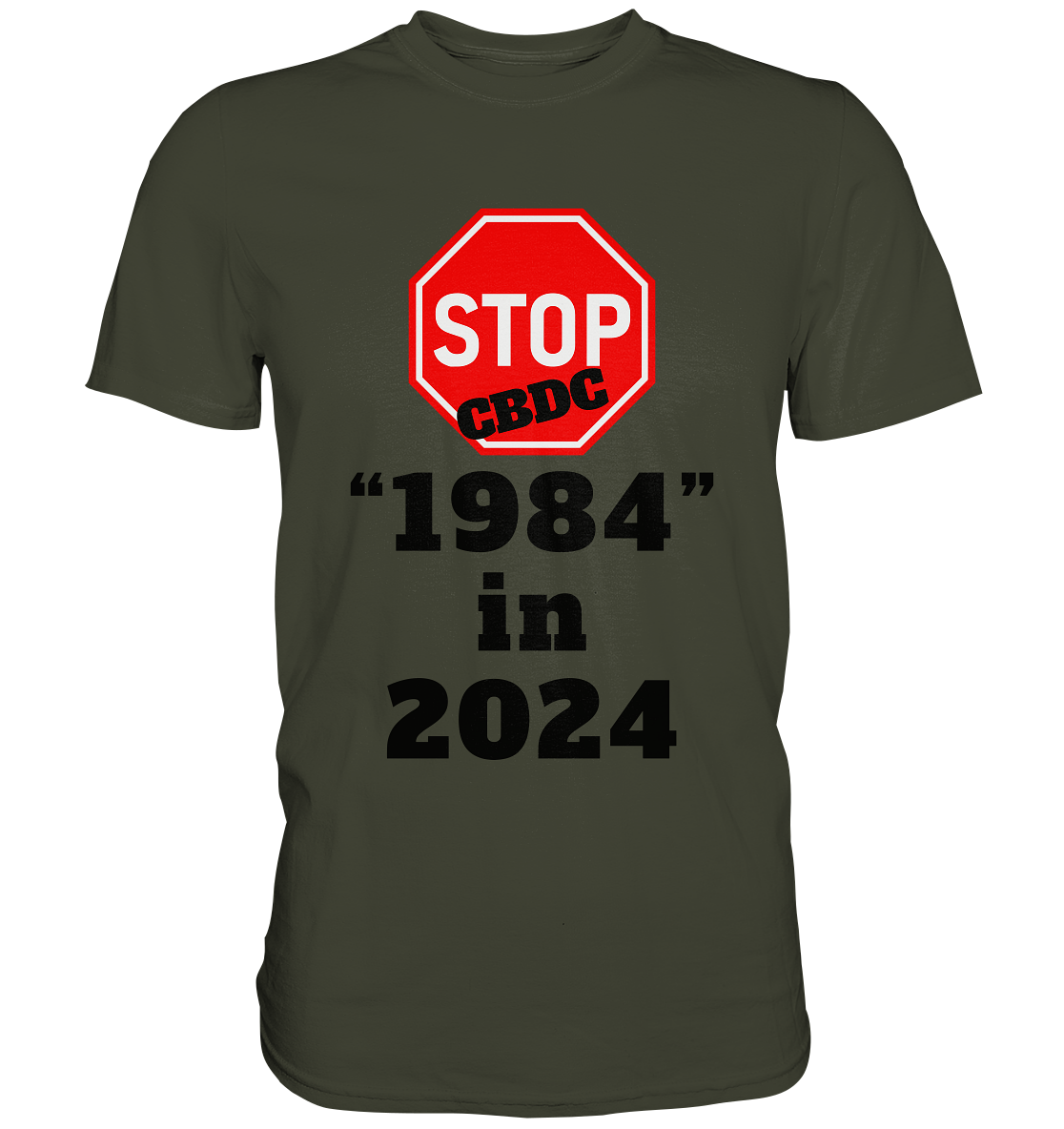 STOP CBDC "1984" in 2024 - Premium Shirt