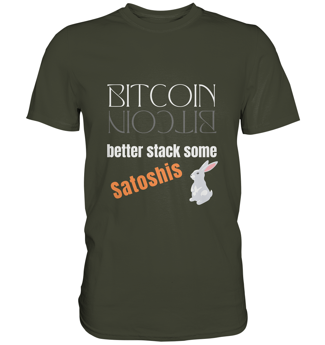 BITCOIN BETTER STACK SOME Satoshis - (Spiegelschrift & Bunny Version) - Premium Shirt