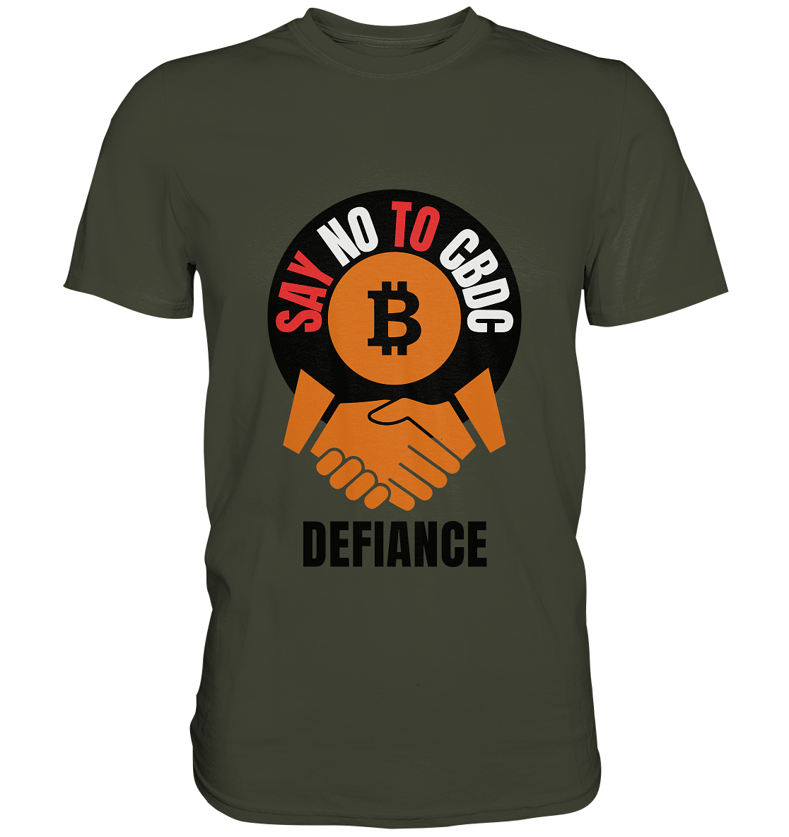 SAY NO TO CBDC - DEFIANCE (Var. rund + BTC handshake) - Premium Shirt