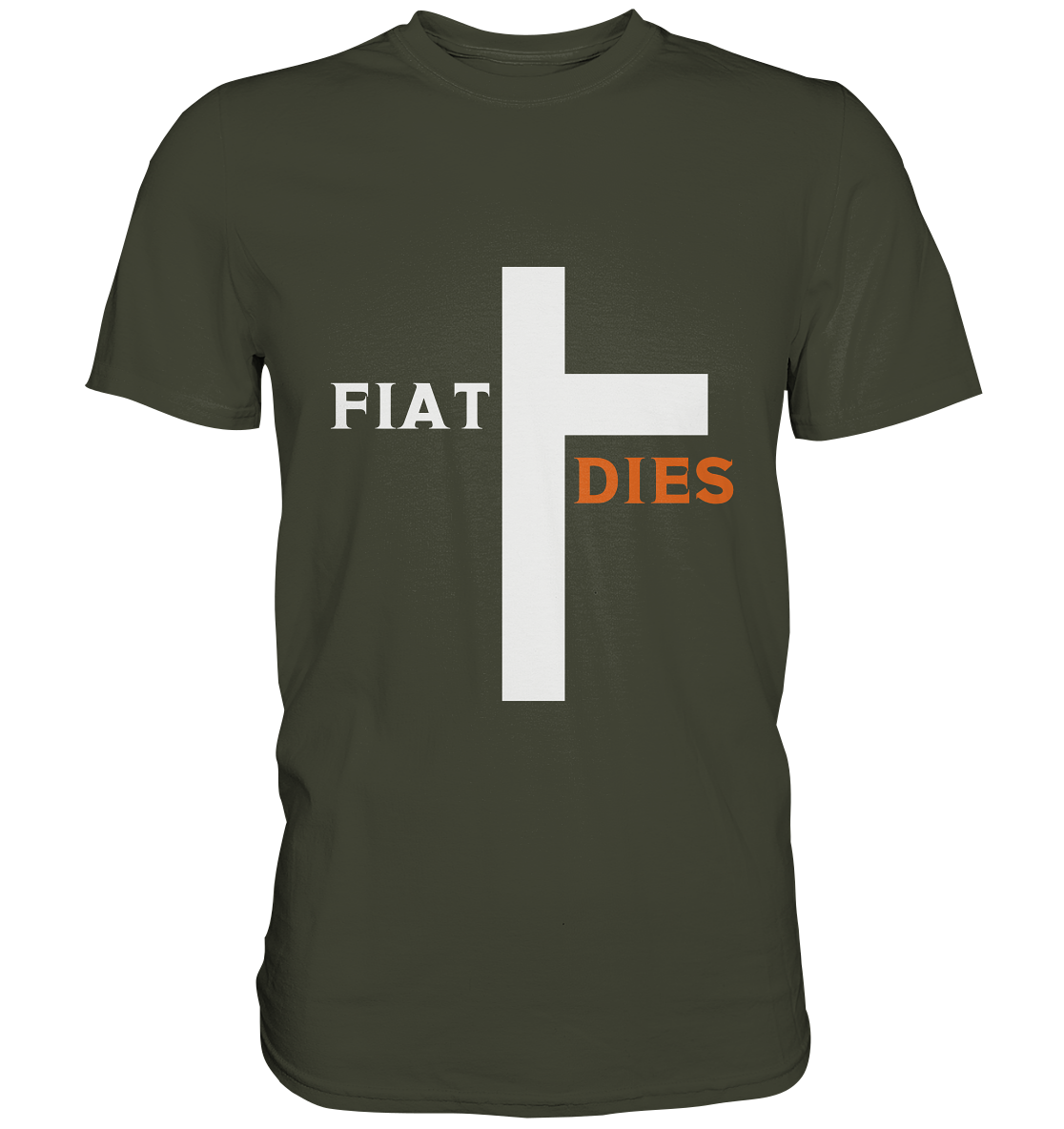 FIAT DIES  (Version: "FIAT" in weiss, "DIES" in orange) - Premium Shirt