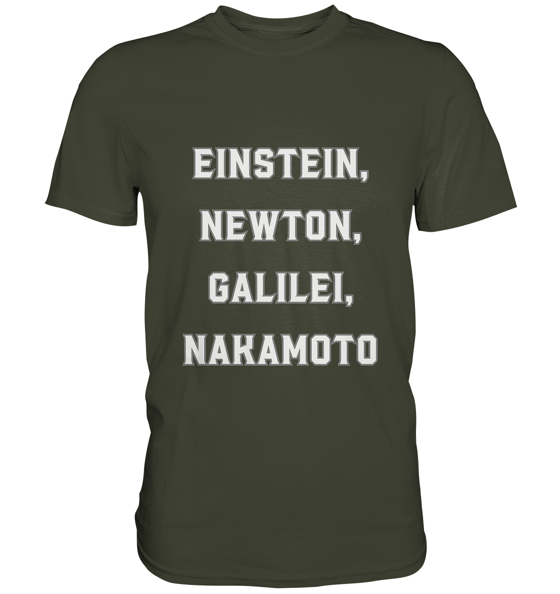 EINSTEIN, NEWTON, GALILEI, NAKAMOTO - Premium Shirt