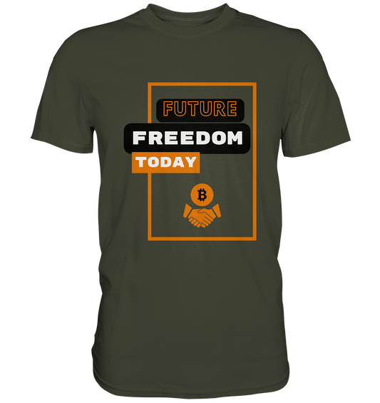 FUTURE FREEDOM TODAY (BTC handshake) - Premium Shirt