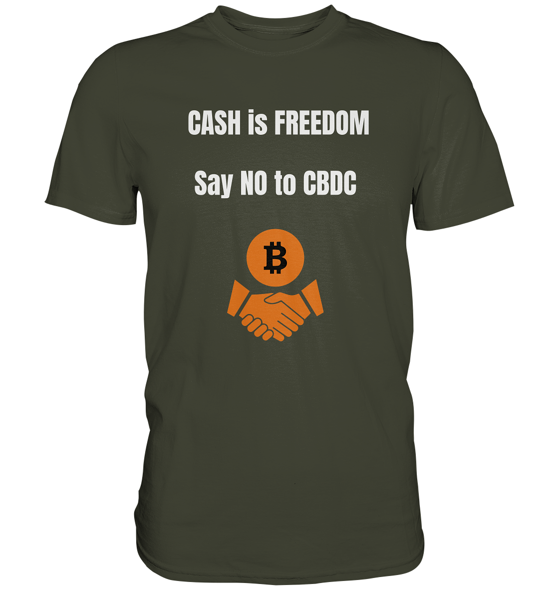 CASH is FREEDOM, Say NO to CBDC (Ladies Collection 21% Rabatt bis zum Halving 2024)  - Premium Shirt