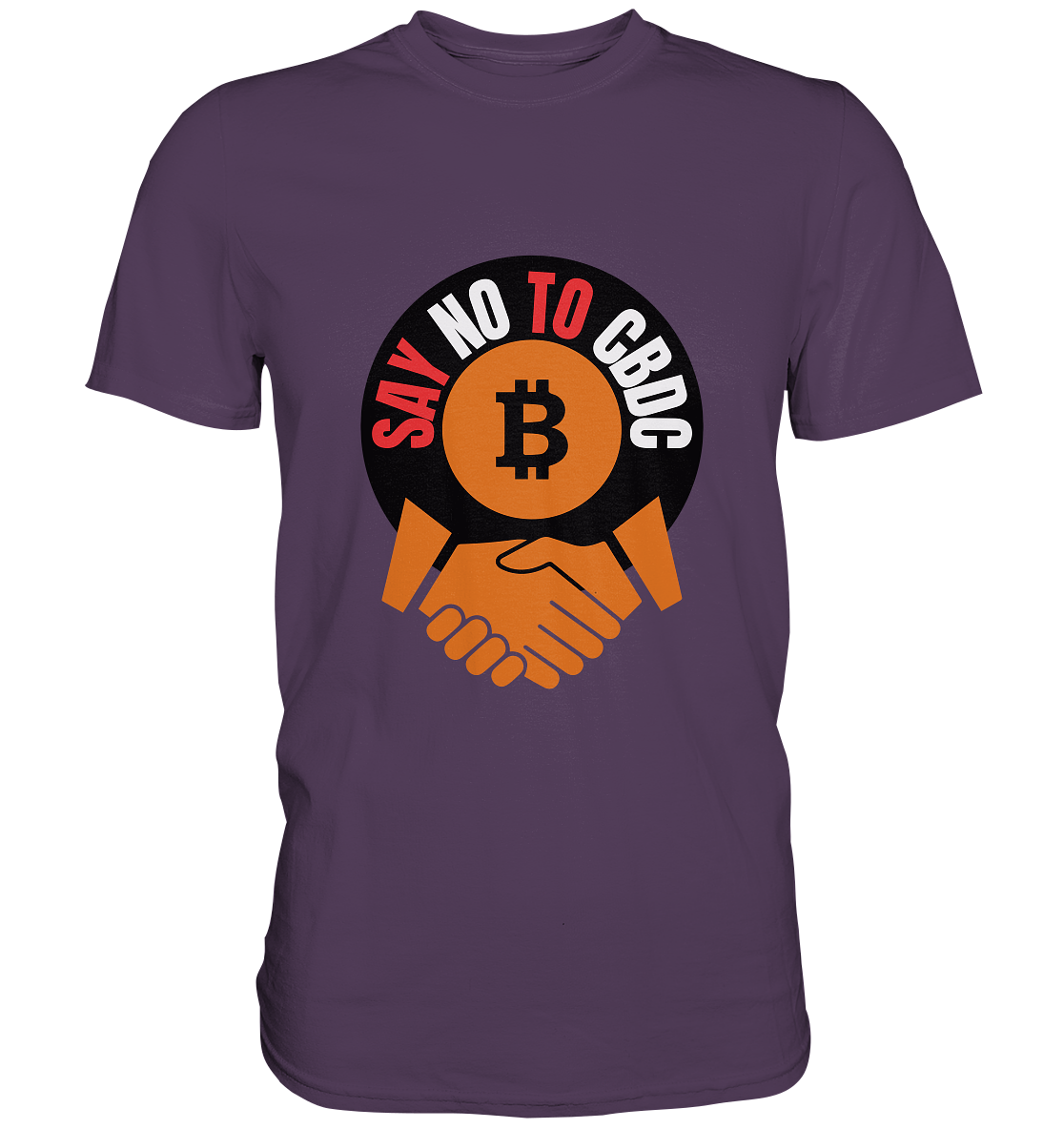 SAY NO TO CBDC - (Var. rund, gebogen BTC handshake) - Premium Shirt