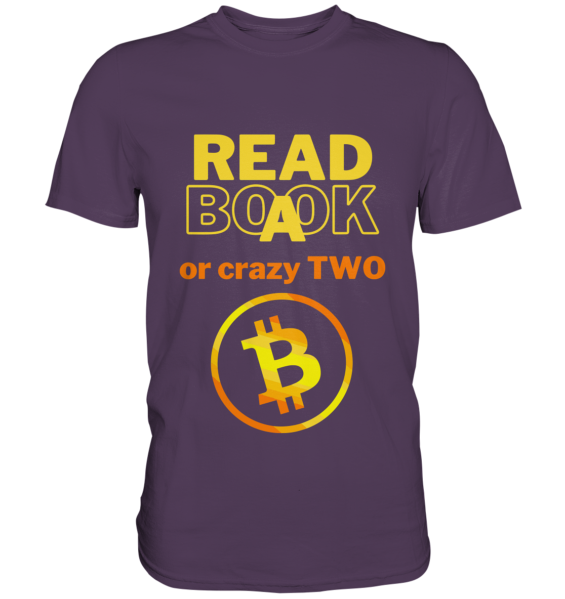 READ A BOOK or CRAZY TWO - (Variante crazy in orange) - Premium Shirt