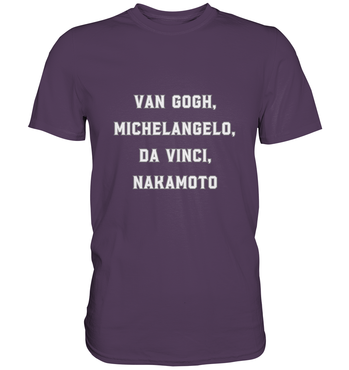 van Gogh, Michelangelo, da Vinci, Nakamoto - Premium Shirt