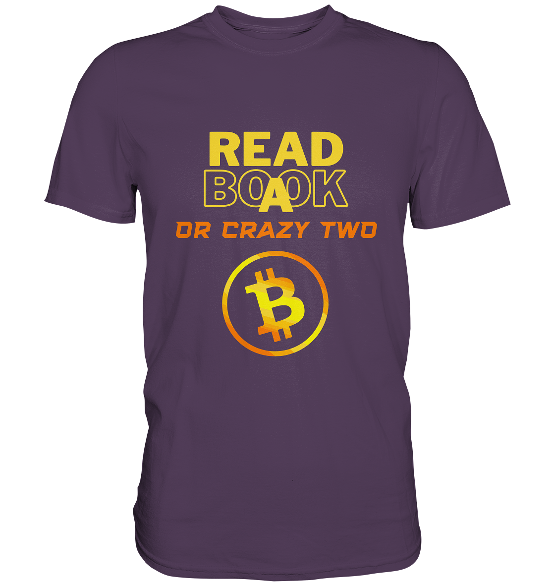 READ A BOOK or CRAZY TWO - (Schrift "crazy" in orange) - Premium Shirt