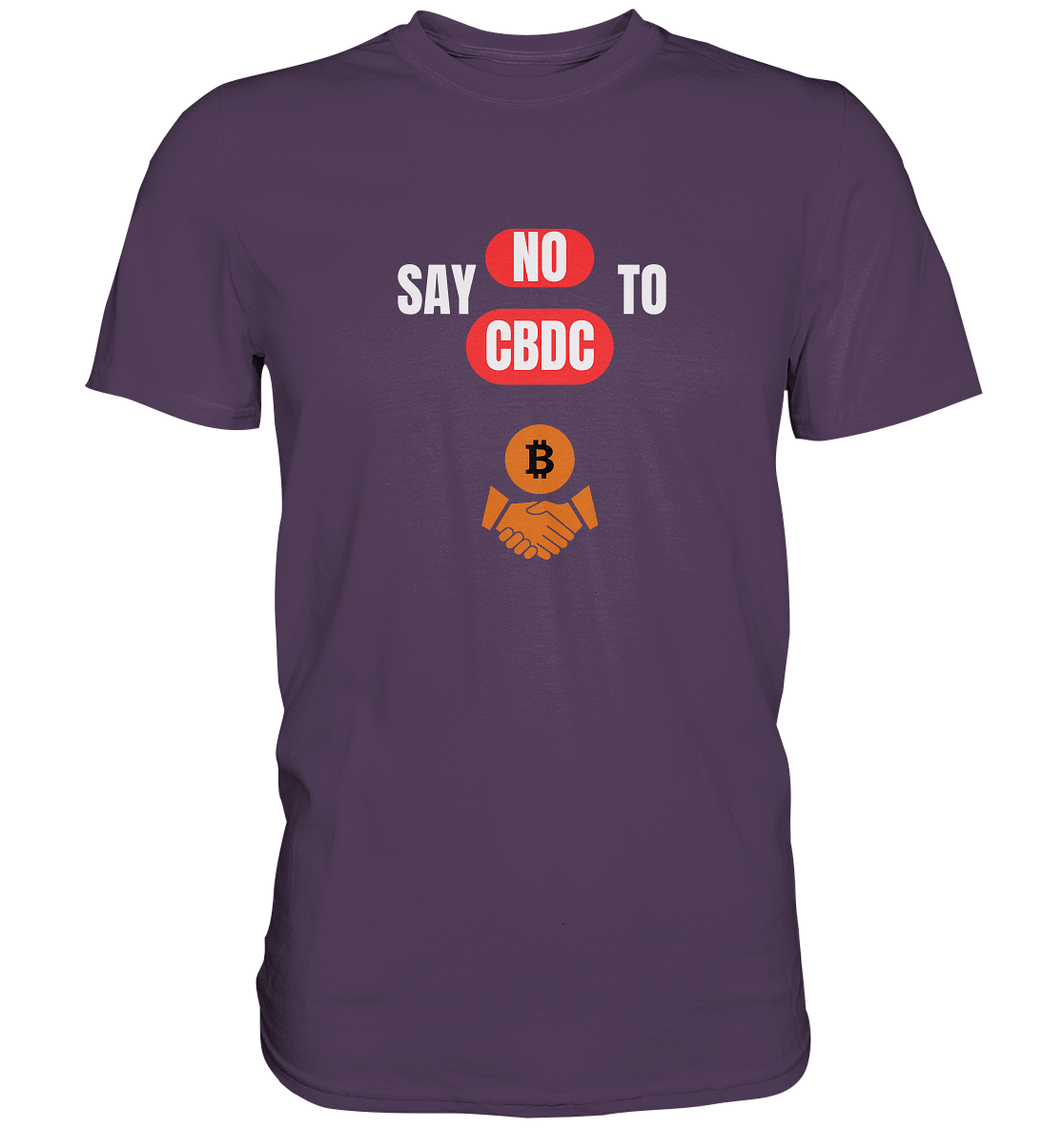 say NO to CBDC (+Bitcoin handshake) Var. - Premium Shirt