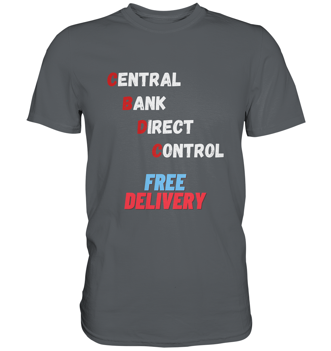 CENTRAL BANK DIRECT CONTROL - FREE DELIVERY (Ladies Collection 21% Rabatt bis zum Halving 2024)   - Premium Shirt