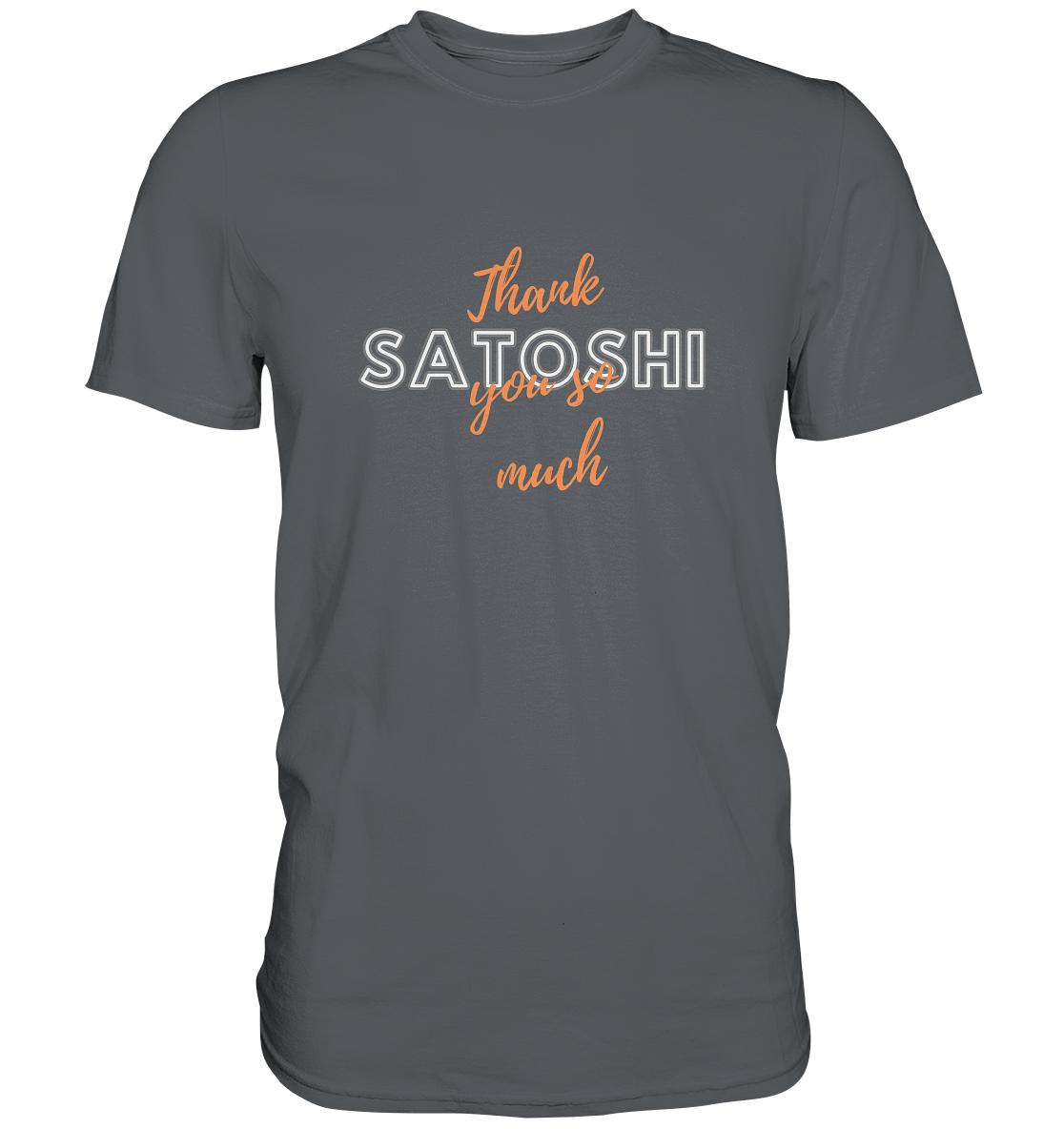 THANK YOU SO MUCH SATOSHI (Version Chaos) - LADIES COLLECTION 21% automat. Rabatt bis zum Halving 2024   - Premium Shirt