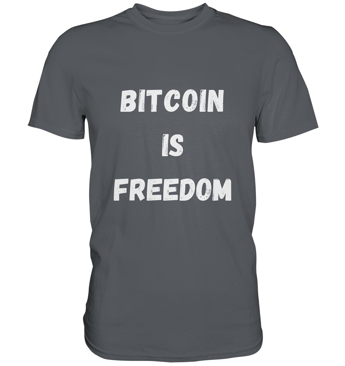 BITCOIN IS FREEDOM - Premium Shirt