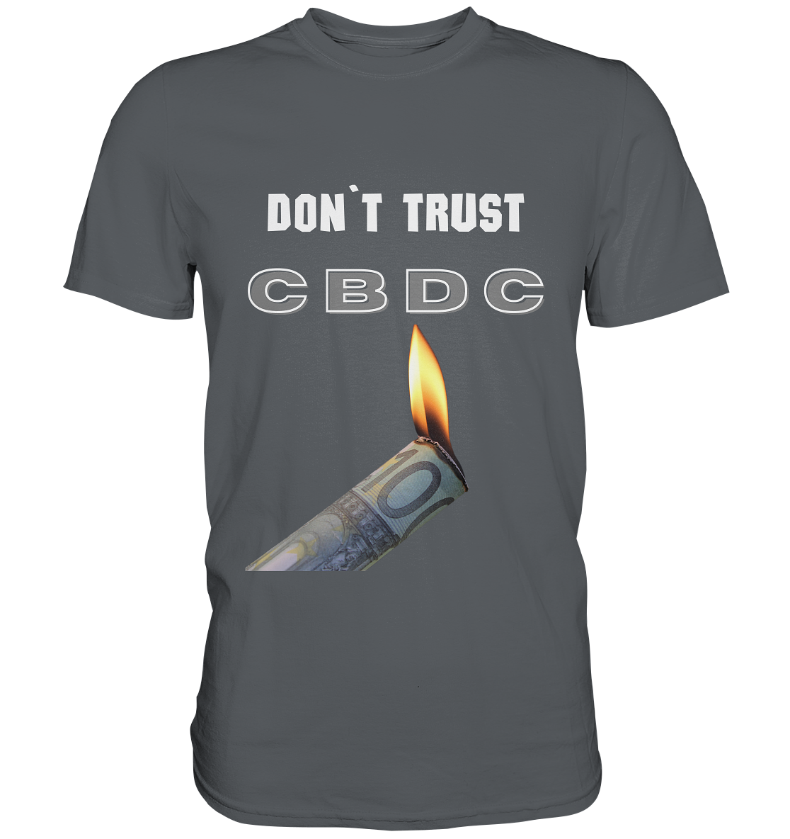 DON`T TRUST CBDC - Premium Shirt