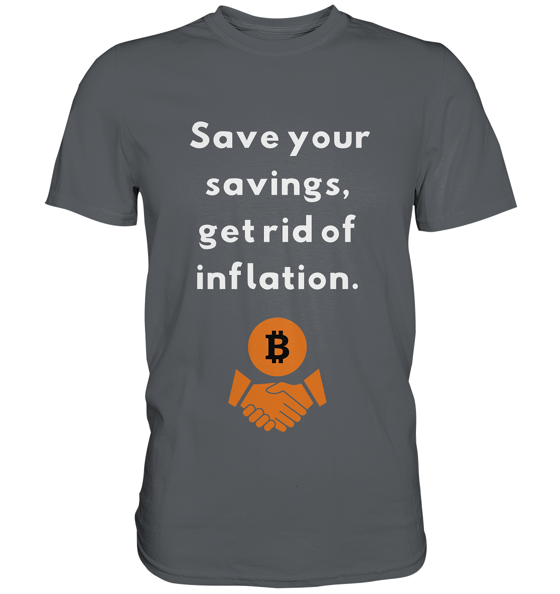 Save your savings, get rid of inflation - Premium Shirt