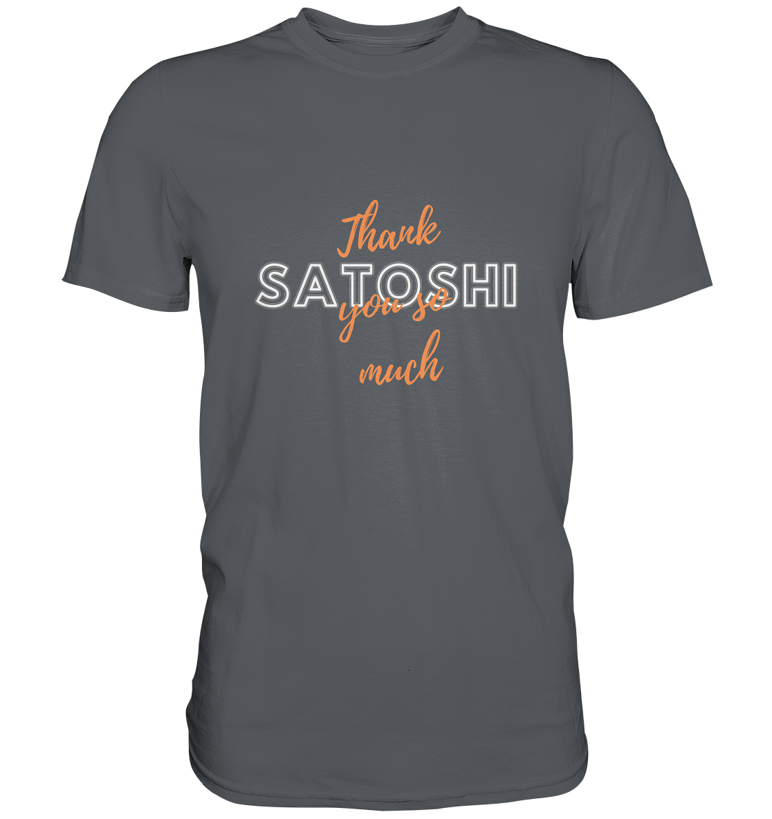 THANK YOU SO MUCH SATOSHI (Variante Chaos) - Premium Shirt