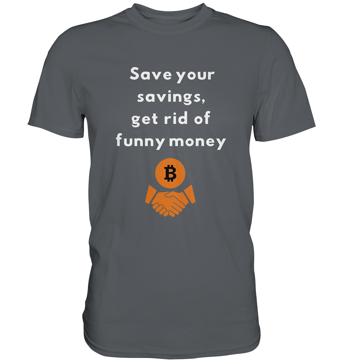 Save your savings, get rid of funny money (Ladies Collection 21% Rabatt bis zum Halving 2024) - Premium Shirt