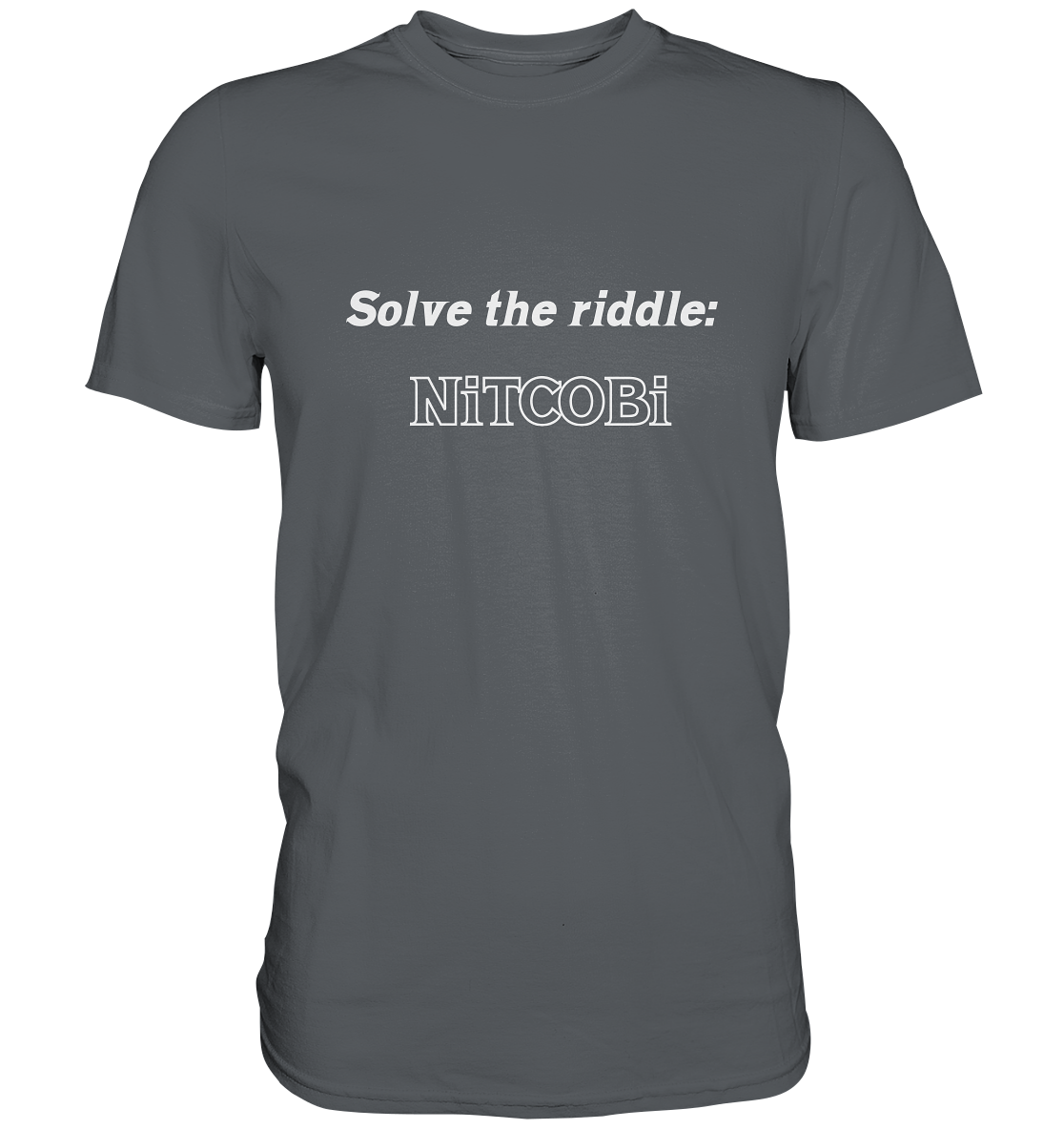 SOLVE THE RIDDLE - NiTCOBi - Premium Shirt