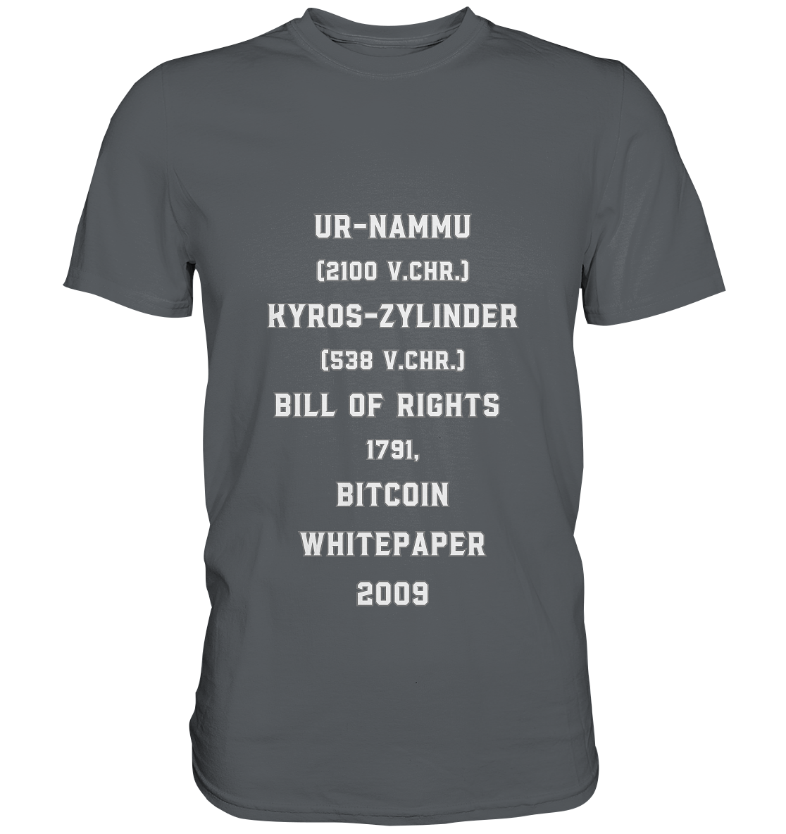 UR-NAMMU, KYROS-ZYLINDER, BILL OF RIGHTS, BITCOIN WHITEPAPER - Premium Shirt