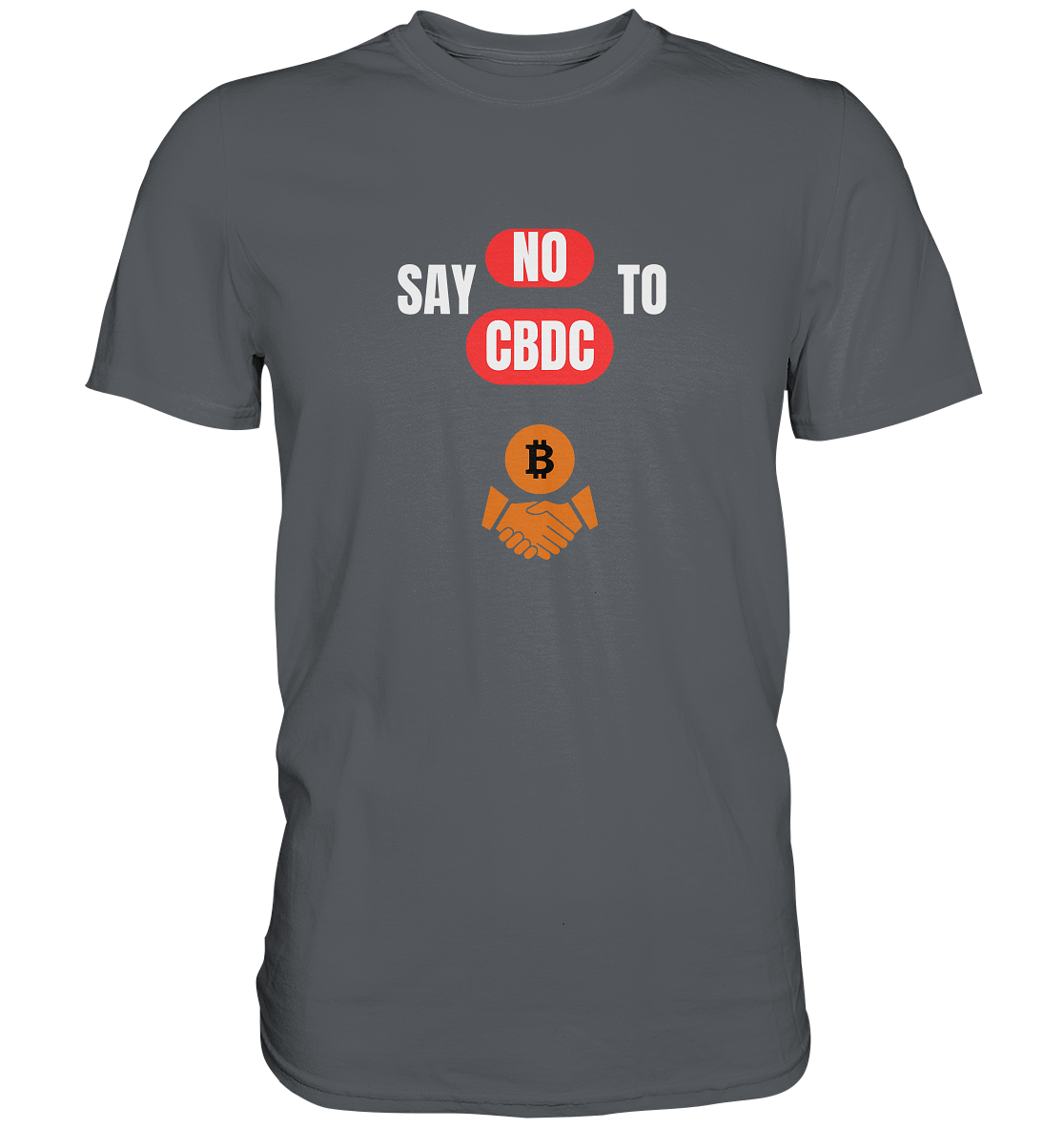 say NO to CBDC (+Bitcoin handshake) Var. - Premium Shirt