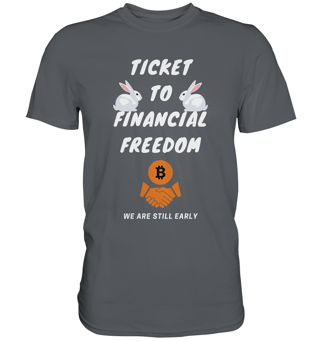 TICKET TO FINANCIAL FREEDOM - rabbit version (Ladies Collection 21% Rabatt bis zum Halving 2024) - Premium Shirt