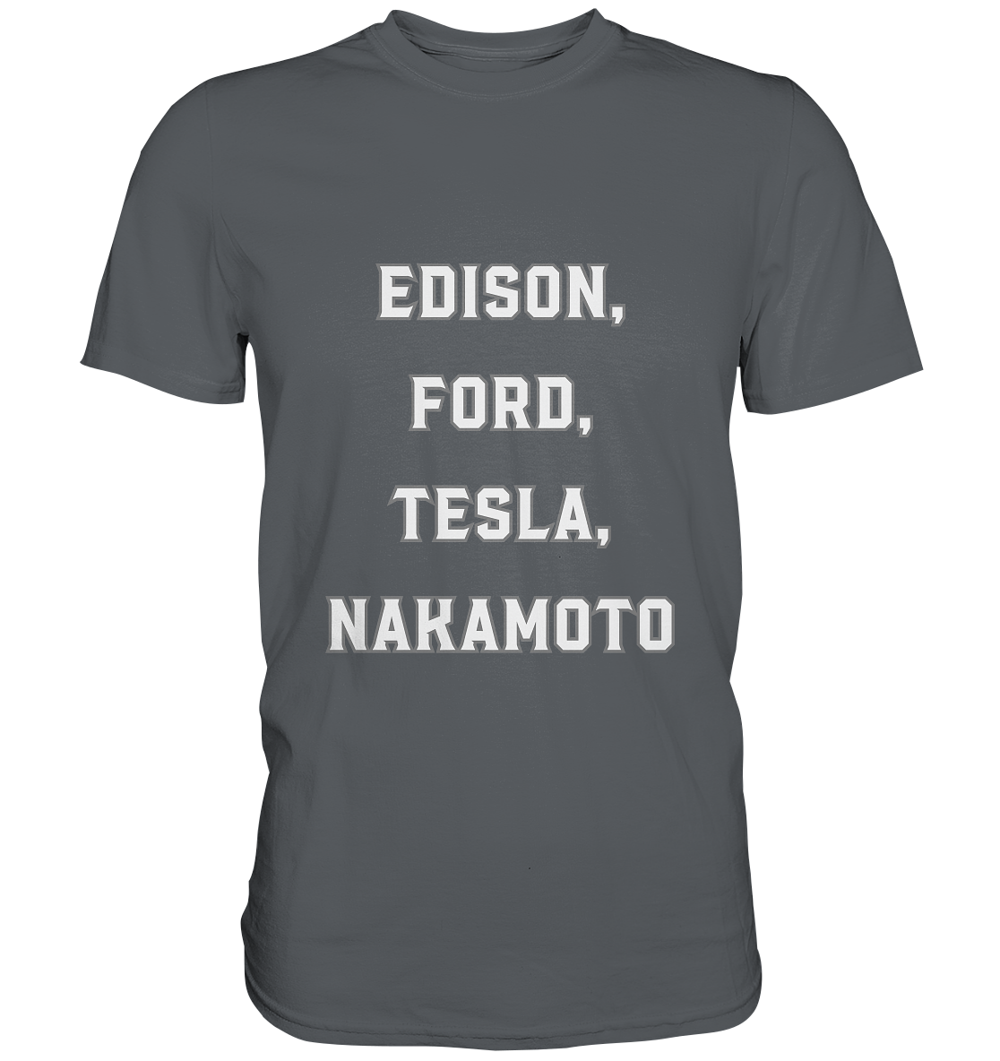 Erfinder: EDISON, FORD, TESLA, NAKAMOTO - Premium Shirt