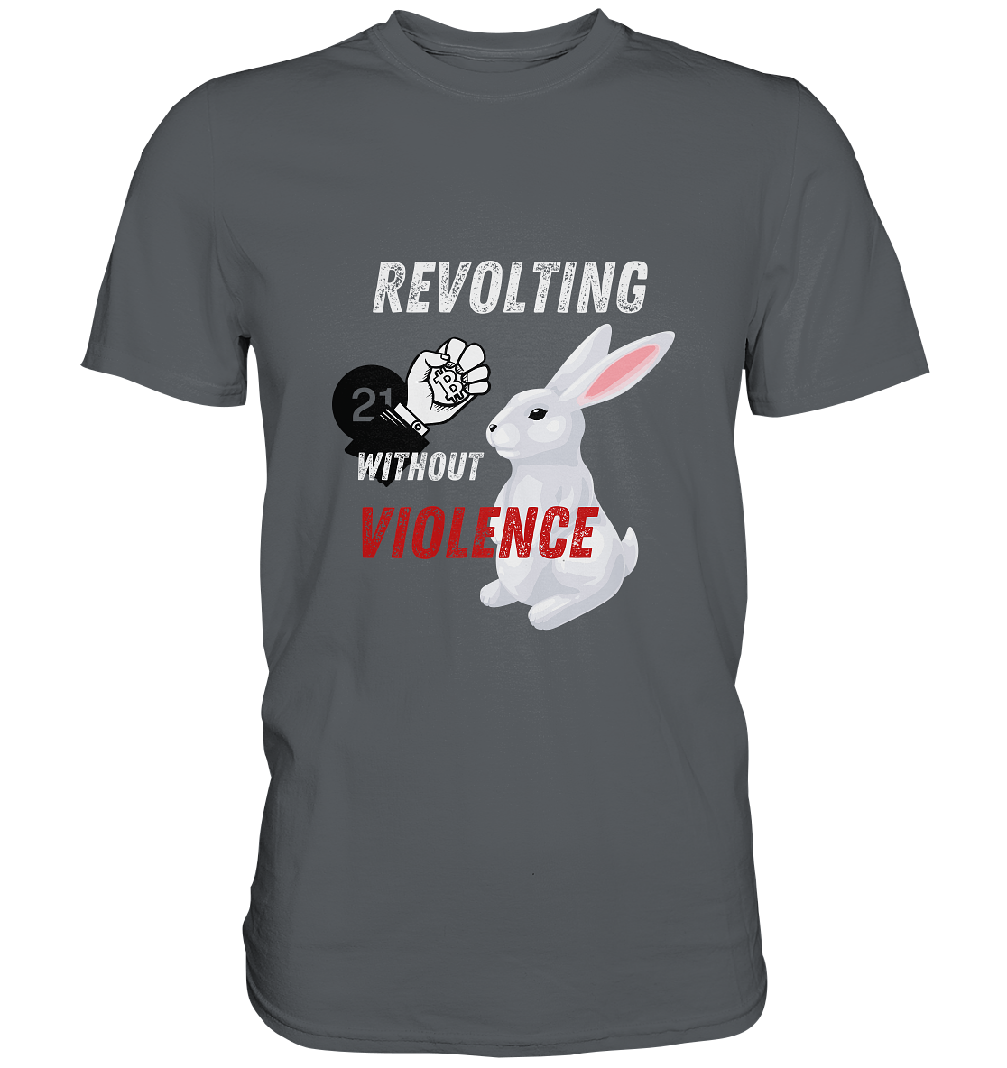 REVOLTING WITHOUT VIOLENCE  - Premium Shirt