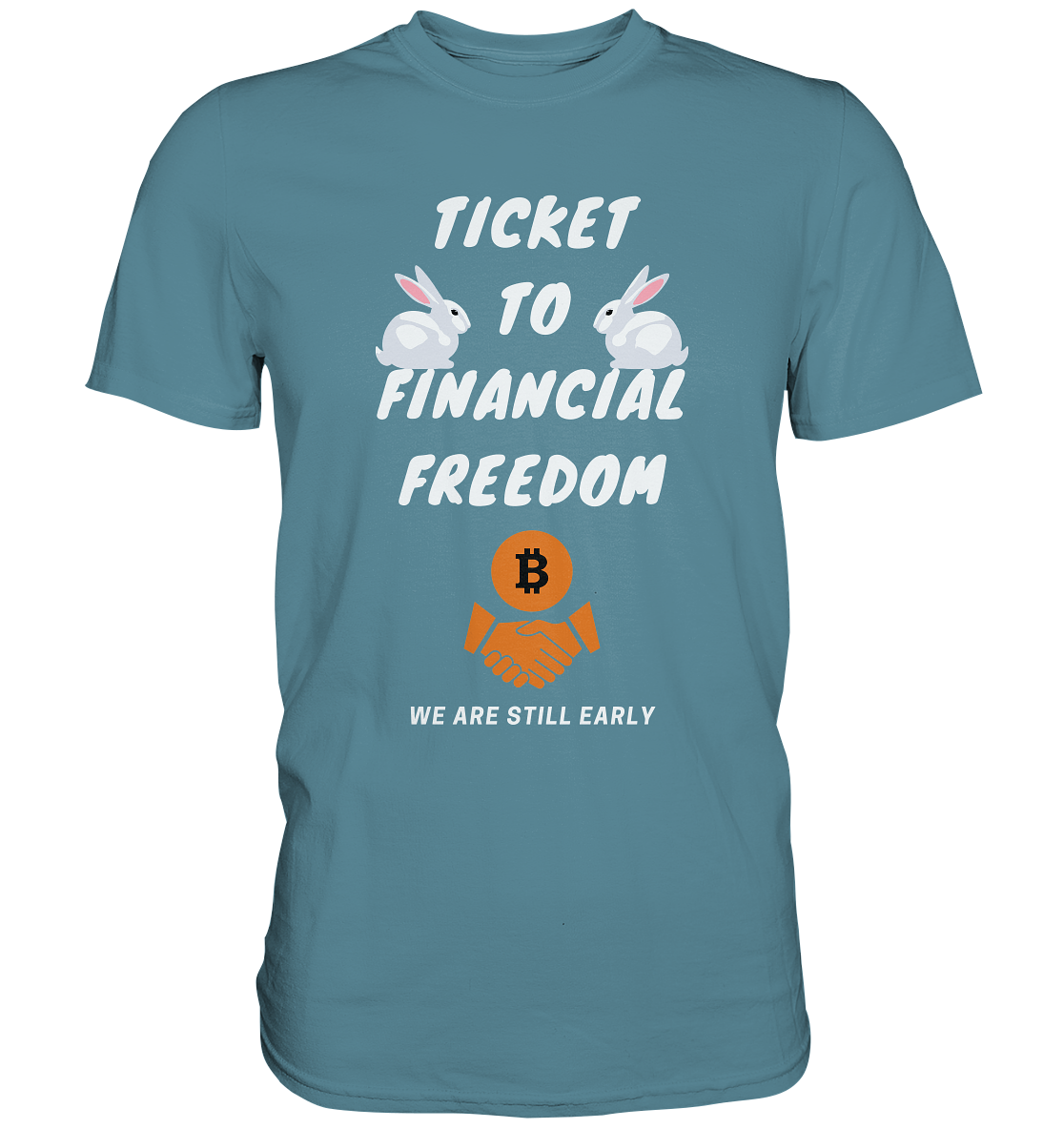 TICKET TO FINANCIAL FREEDOM - rabbit version (Ladies Collection 21% Rabatt bis zum Halving 2024) - Premium Shirt