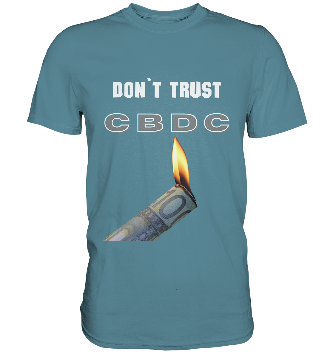 DON`T TRUST CBDC - Premium Shirt