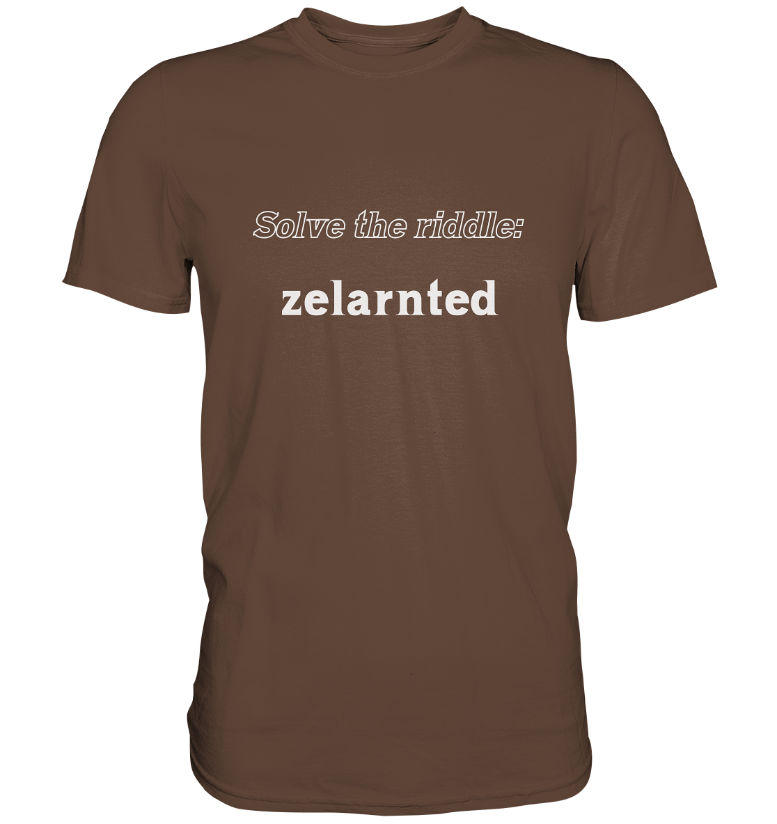 SOLVE THE RIDDLE - zelarnted - Premium Shirt