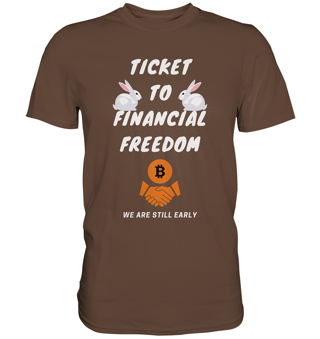 TICKET TO FINANCIAL FREEDOM - rabbit version (Ladies Collection 21% Rabatt bis zum Halving 2024) - Premium Shirt