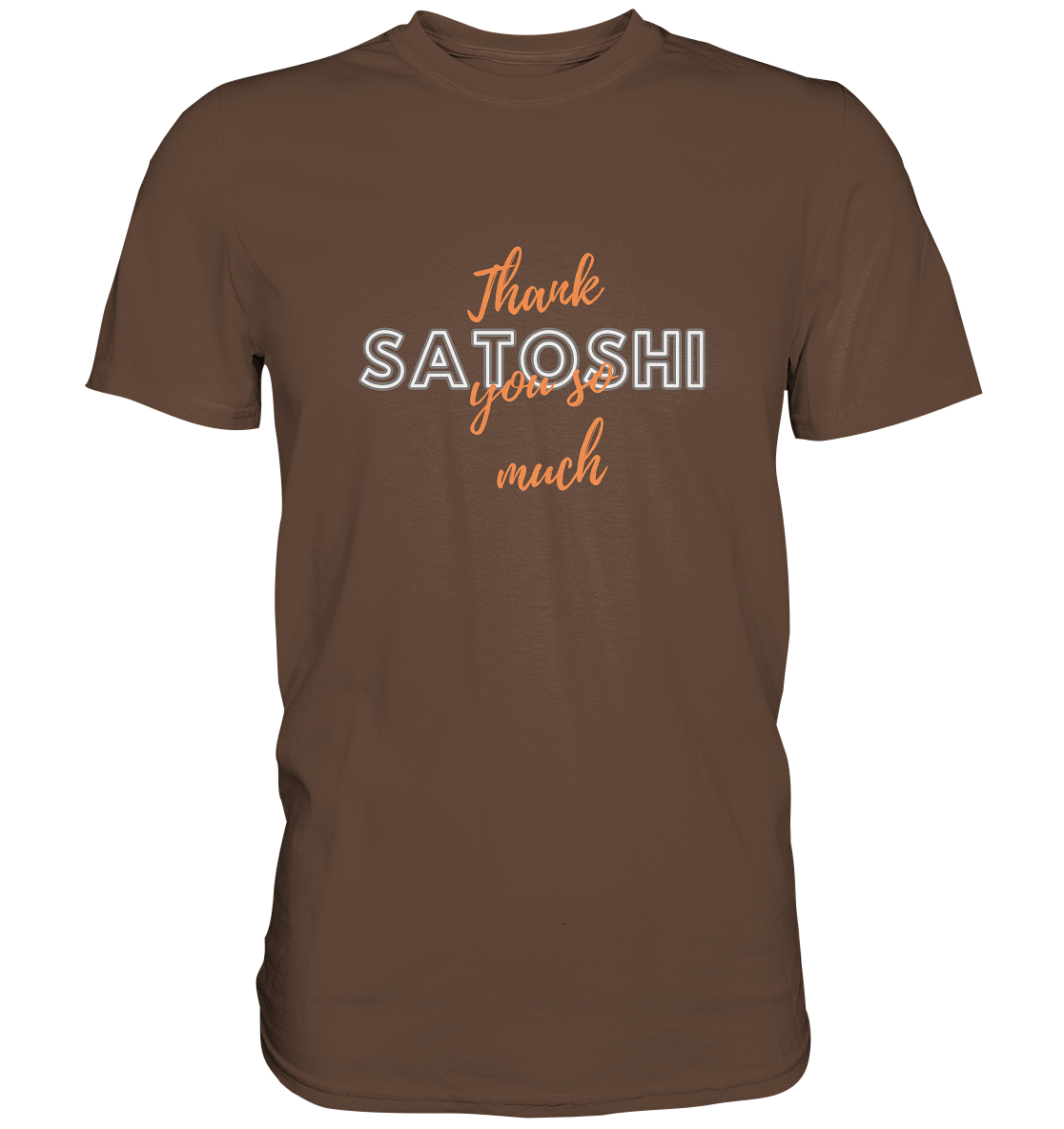 THANK YOU SO MUCH SATOSHI (Version Chaos) - LADIES COLLECTION 21% automat. Rabatt bis zum Halving 2024   - Premium Shirt