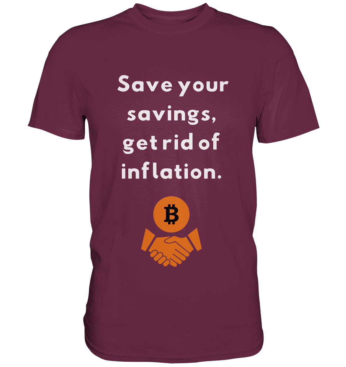 Save your savings, get rid of inflation - Premium Shirt