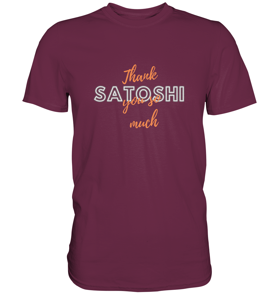 THANK YOU SO MUCH SATOSHI (Version Chaos) - LADIES COLLECTION 21% automat. Rabatt bis zum Halving 2024   - Premium Shirt